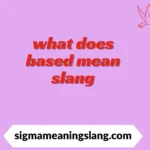 what does based mean slang