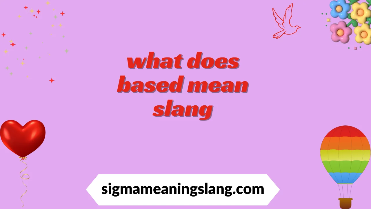what does based mean slang