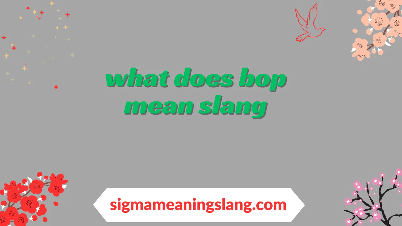 what does bop mean slang