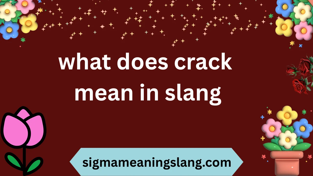 what does crack mean in slang