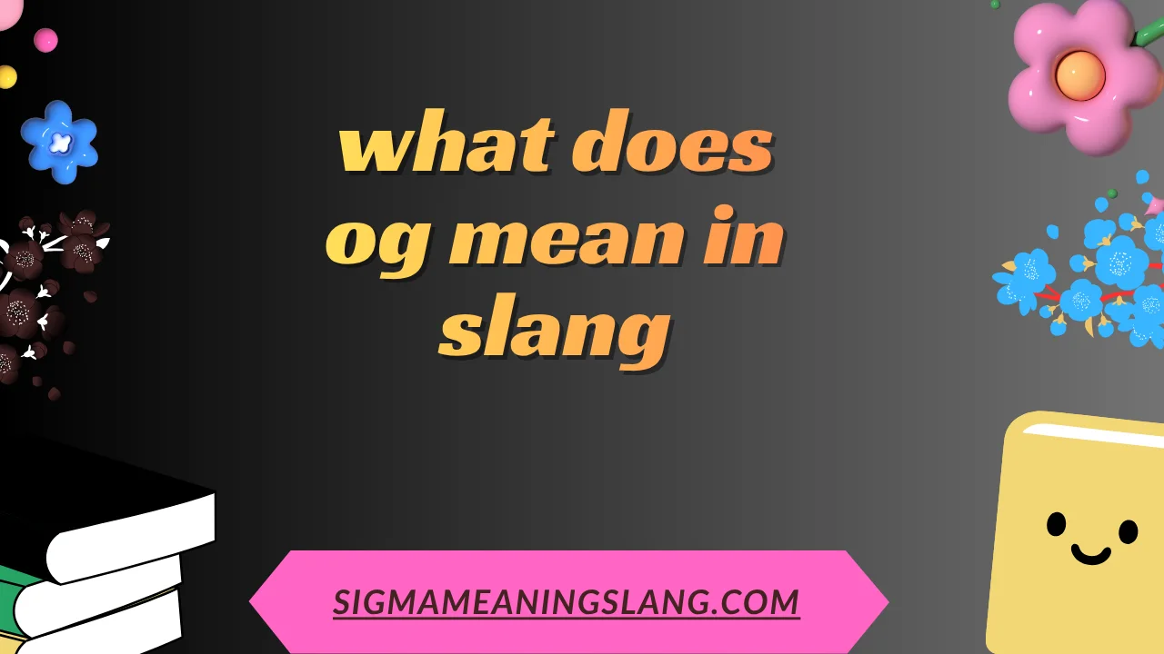 what does og mean in slang