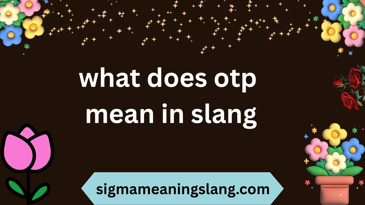 what does otp mean in slang