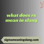 what does rs mean in slang