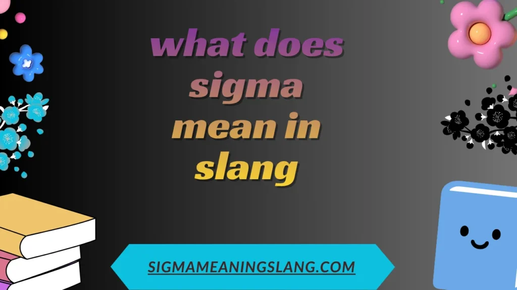 what does sigma mean in slang