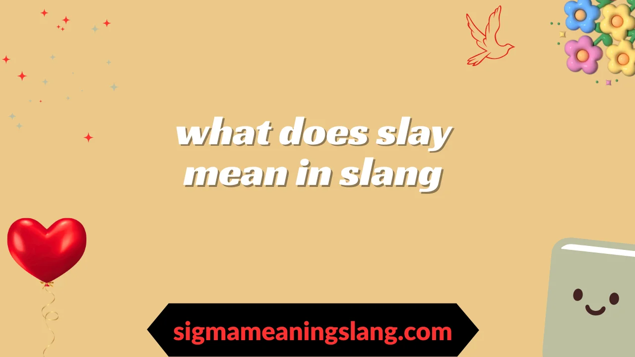 what does slay mean in slang