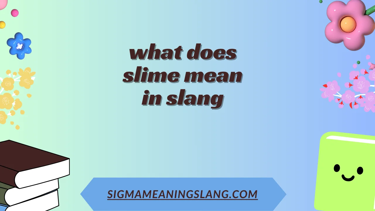 what does slime mean in slang