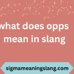 what does opps mean in slang
