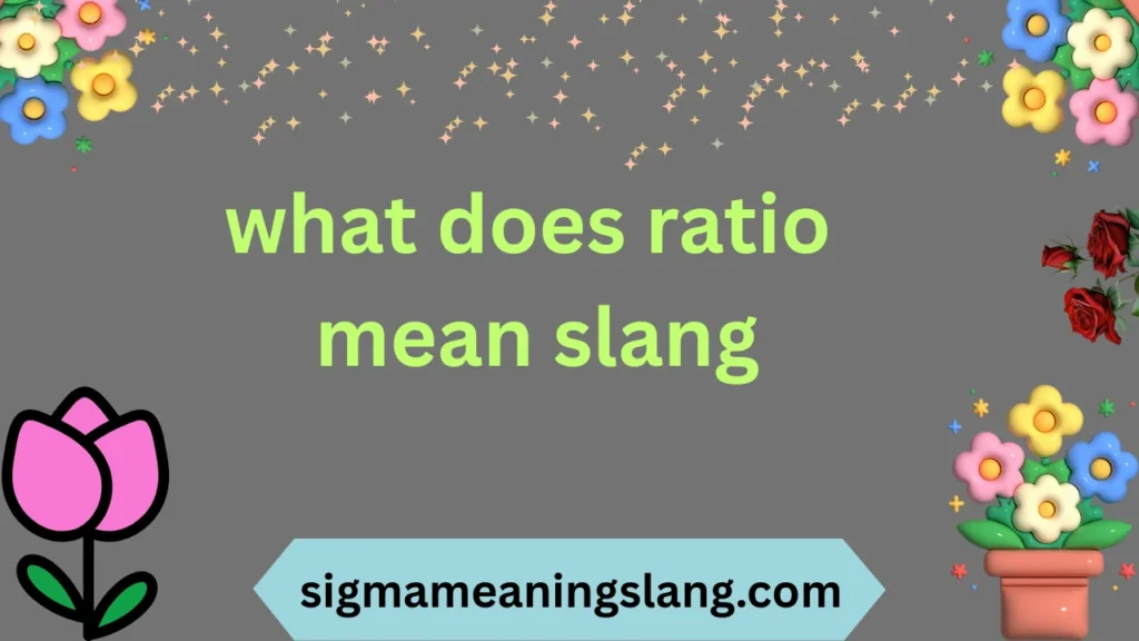 what does ratio mean slang