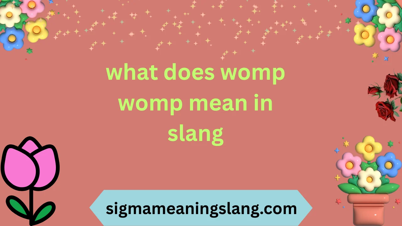 what does womp womp mean in slang