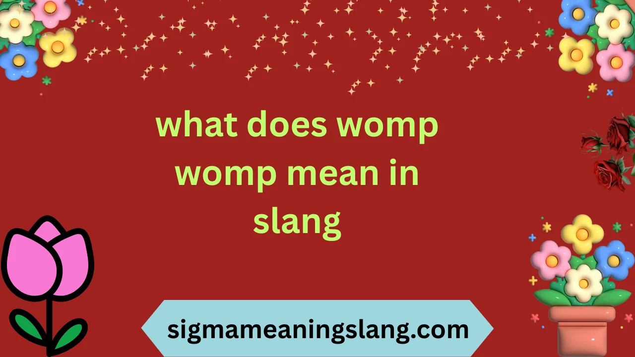 what does womp womp mean in slang