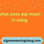what does atp mean in slang