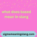 what does based mean in slang