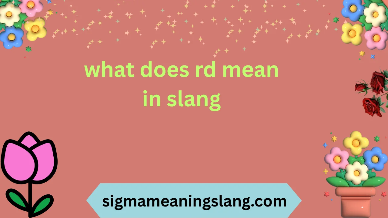 what does rd mean in slang