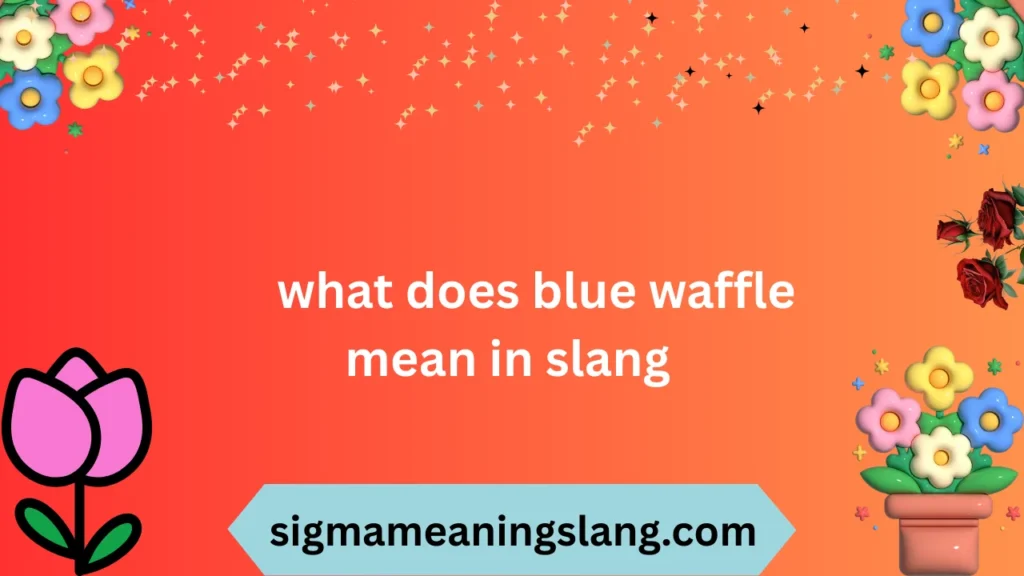 what does blue waffle mean in slang