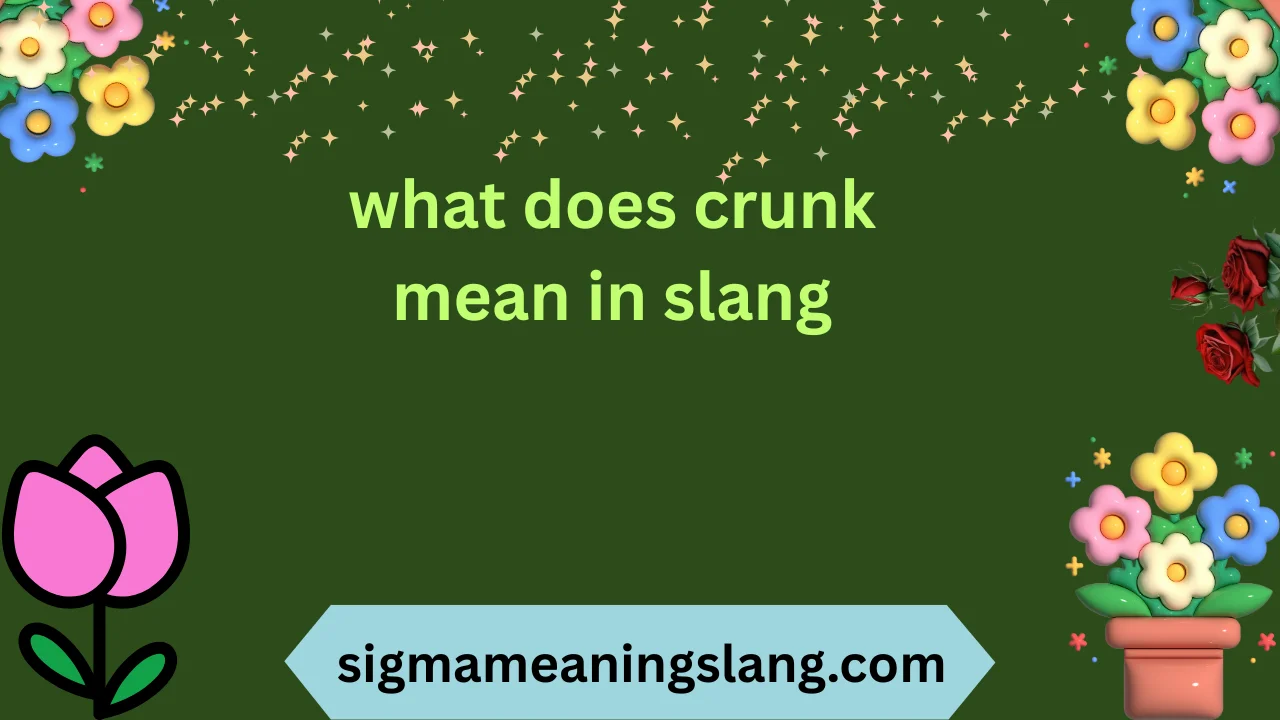 what does crunk mean in slang
