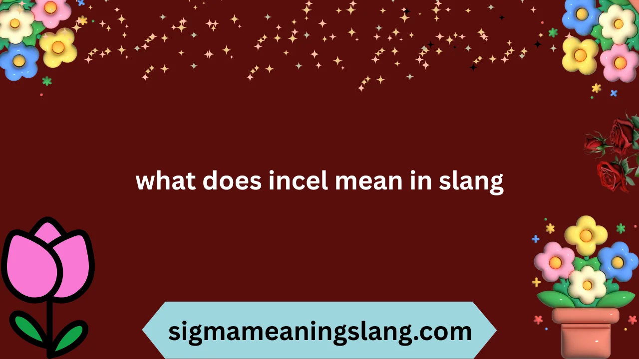what does incel mean in slang