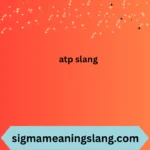 atp slang