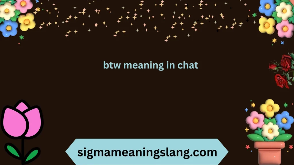 btw meaning in chat