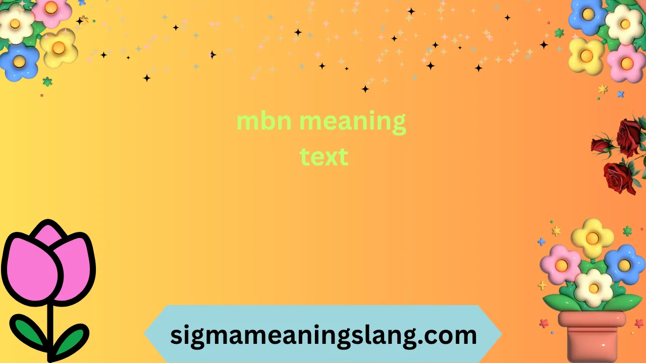 mbn meaning text