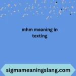 mhm meaning in texting