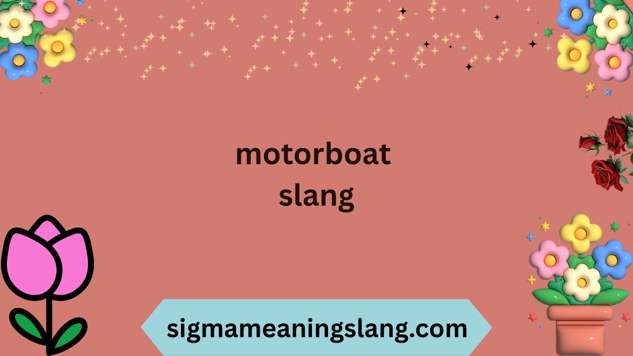 motorboat slang