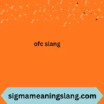 ofc slang
