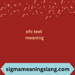 ofc text meaning