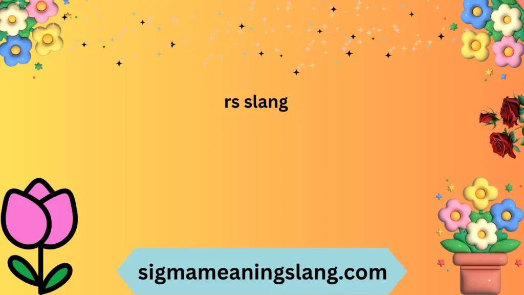 rs slang