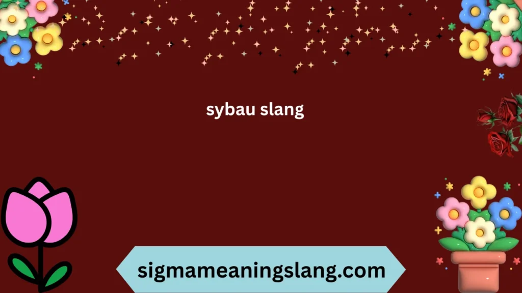 sybau slang