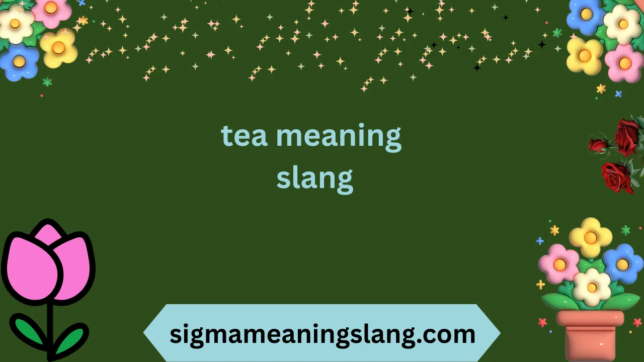 tea meaning slang