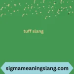 tuff slang