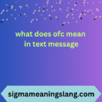what does ofc mean in text message