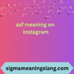 asf meaning on instagram