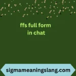 ffs full form in chat