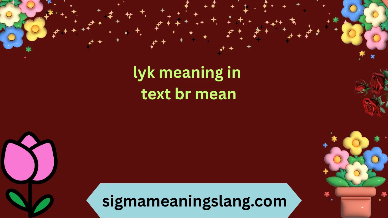 lyk meaning in text