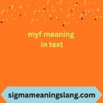myf meaning in text