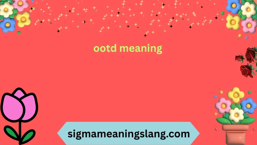 ootd meaning