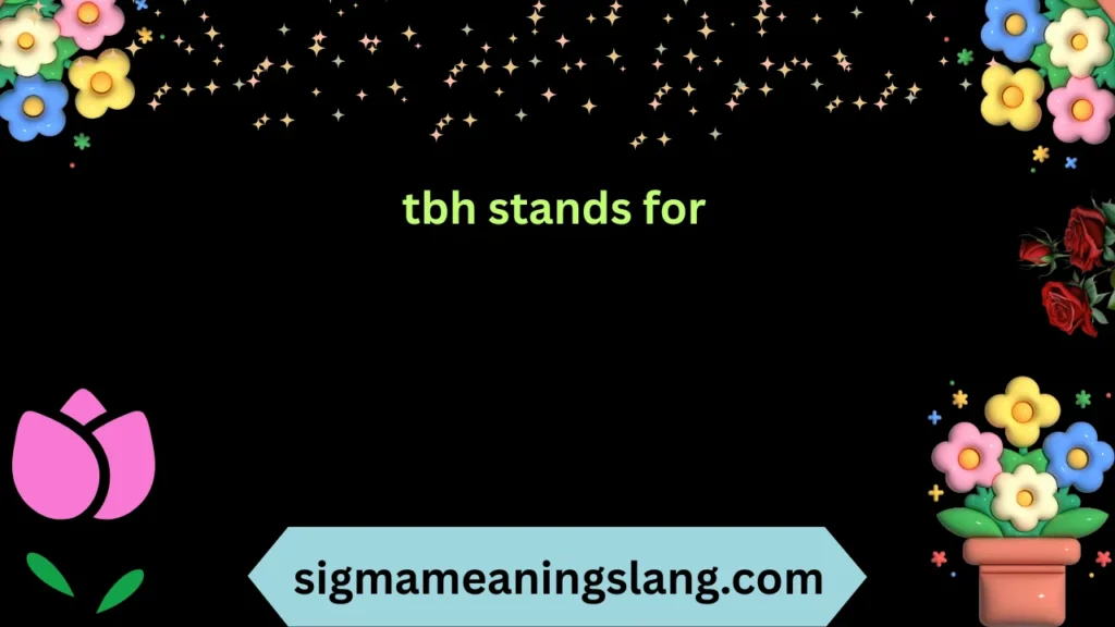 tbh stands for