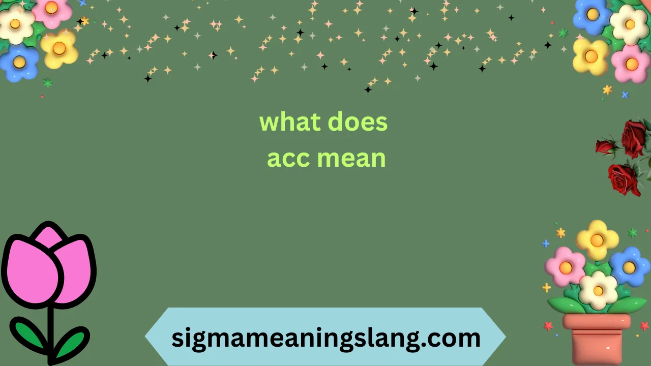 what does acc mean