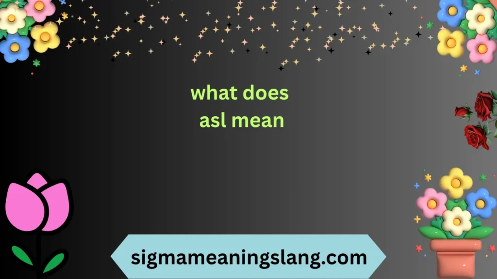 what does asl mean