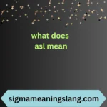 what does asl mean