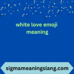 white love emoji meaning