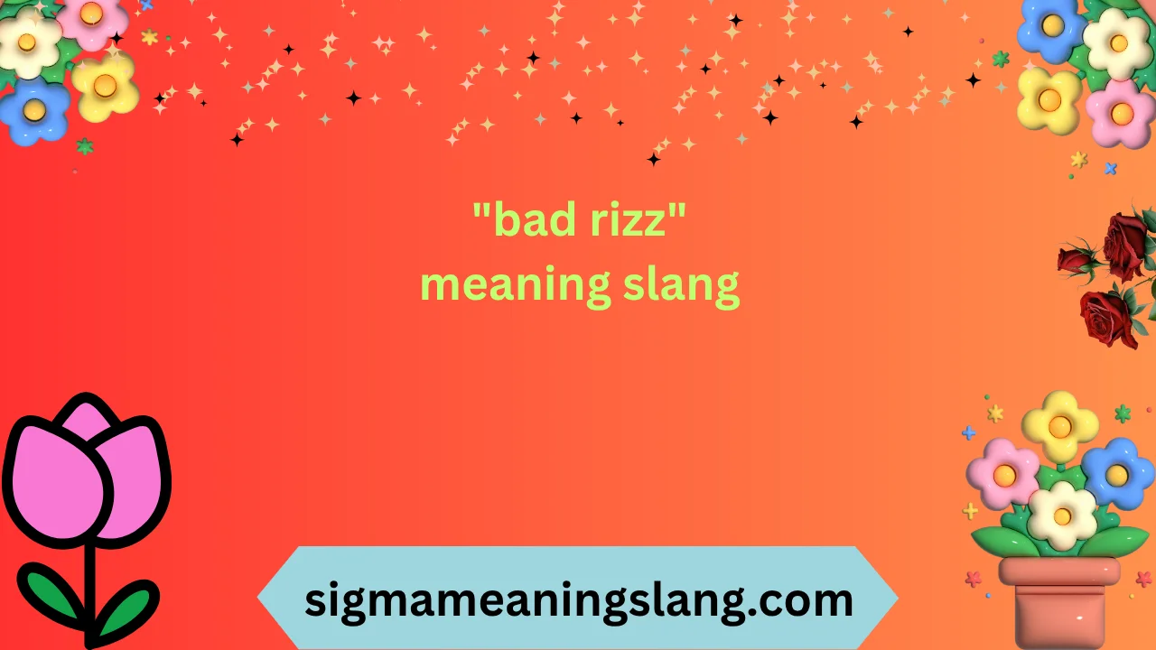 "bad rizz" meaning slang
