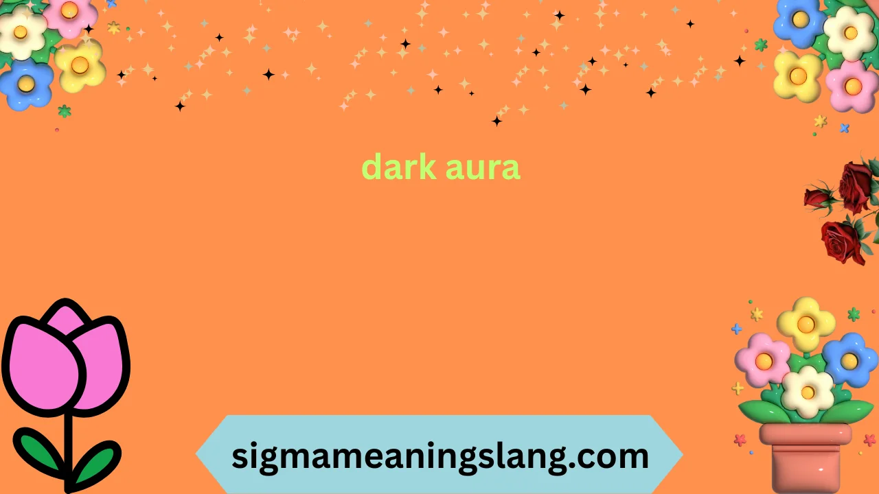 dark aura