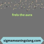 frels the aura