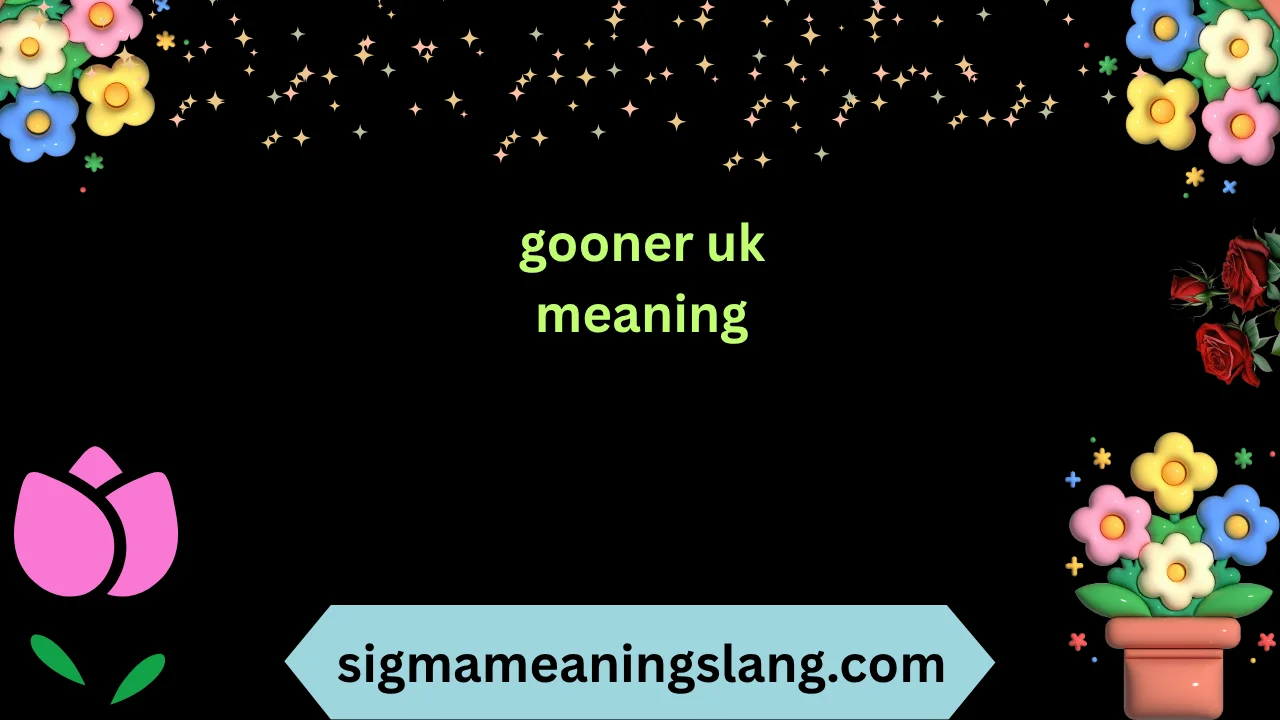 gooner uk meaning