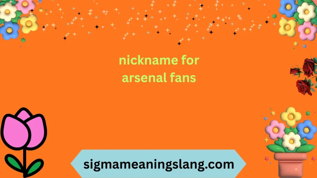 nickname for arsenal fans