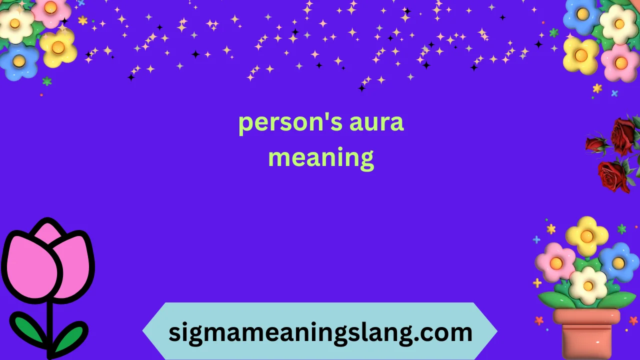 person's aura meaning