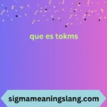 que es tokms meaning