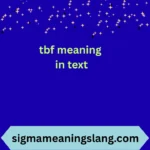 tbf meaning in text